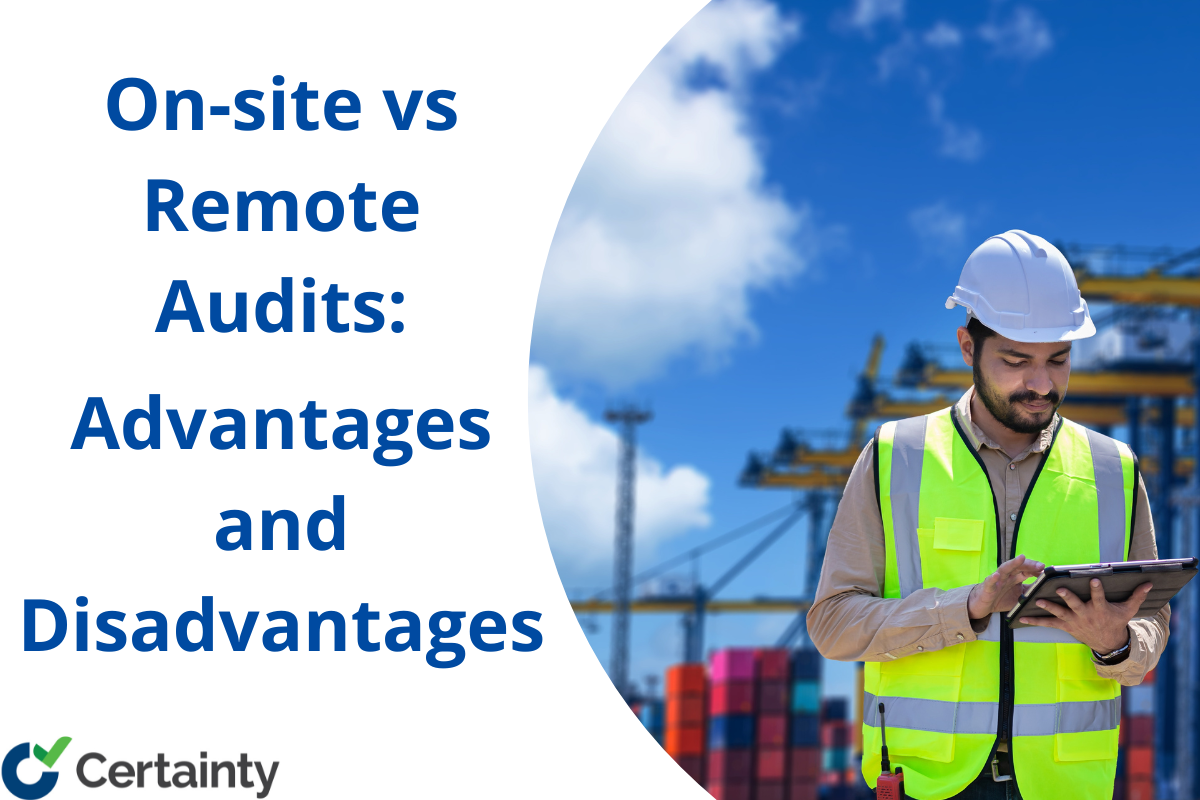 On site vs remote audits advantages disadvantages certainty